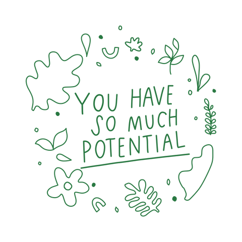 You Have So Much Potential - The Teaching Tools